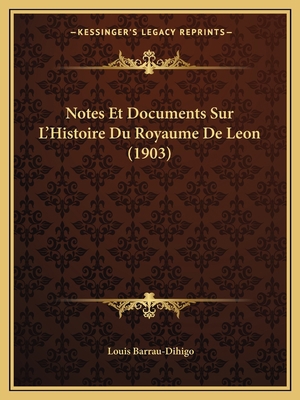 Notes Et Documents Sur L'Histoire Du Royaume De... [French] 1167461827 Book Cover