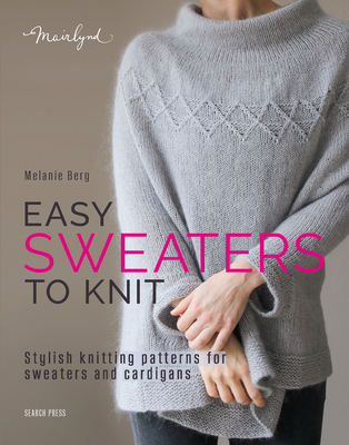 Easy Sweaters to Knit: Stylish Knitting Pattern... 1800923473 Book Cover