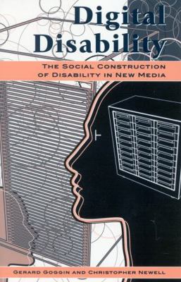 Digital Disability: The Social Construction of ... B007YWC4YC Book Cover