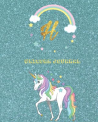 Unicorn Journal H of Activity: Activity book for the writing and drawing for boys with your favorite character