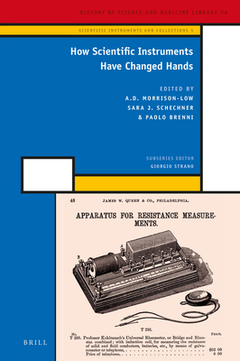 How Scientific Instruments Have Changed Hands 9004324925 Book Cover