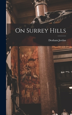 On Surrey Hills 1017749183 Book Cover