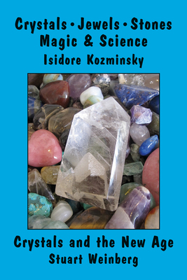 Crystals, Jewels, Stones/Crystals and the New A... 0892541717 Book Cover