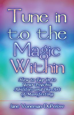 Tune into the Magic Within 1982205512 Book Cover
