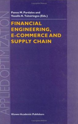 Financial Engineering, E-Commerce and Supply Chain 1402006403 Book Cover