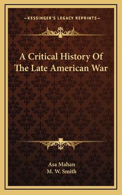 A Critical History of the Late American War 1163553069 Book Cover