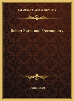 Robert Burns and Freemasonry 1169717039 Book Cover