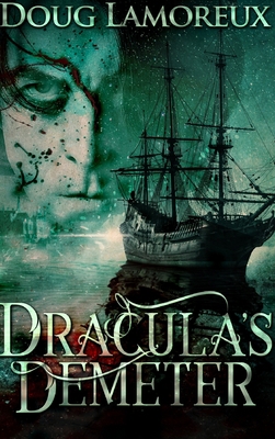 Dracula's Demeter 1715431375 Book Cover