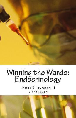 Winning the Wards: Endocrinology: By Med Studen... 1500847437 Book Cover