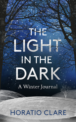 The Light in the Dark: A Winter Journal 1783964049 Book Cover