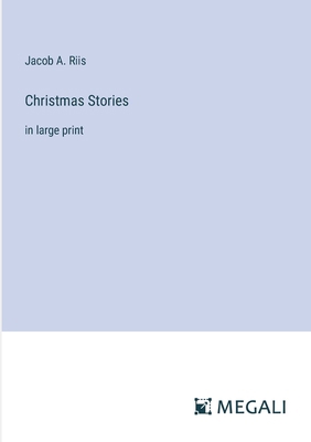 Christmas Stories: in large print 338707770X Book Cover