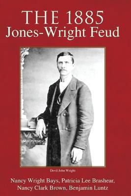 The 1885 Jones-Wright Feud 1425746195 Book Cover