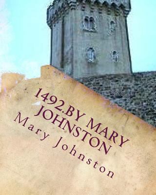 1492.By Mary Johnston 1530572940 Book Cover