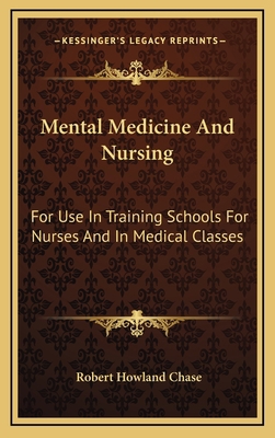 Mental Medicine and Nursing: For Use in Trainin... 1163503460 Book Cover