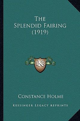 The Splendid Fairing (1919) 1164067729 Book Cover