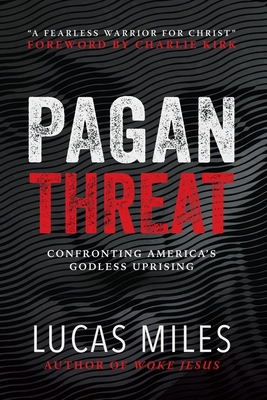 Pagan Threat: Confronting America's Godless Upr... 1630062928 Book Cover