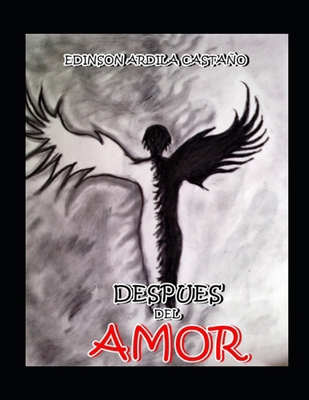Despues del amor: ¿que pasa si el amor no funci... [Spanish] B0CLJWXFB6 Book Cover