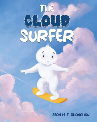 The Cloud Surfer 1923413147 Book Cover