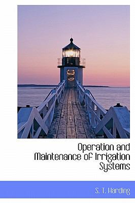 Operation and Maintenance of Irrigation Systems 1113857846 Book Cover