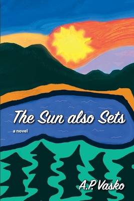 The Sun Also Sets 1716884446 Book Cover
