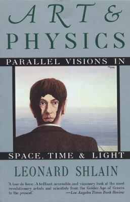 Art & Physics: Parallel Visions in Space, Time,... B0075NR8IC Book Cover