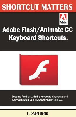 Adobe Flash/Animate CC Keyboard Shortcuts 1543227511 Book Cover