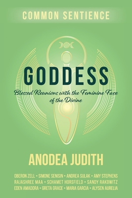 Goddess: Blessed Reunions with the Feminine Fac... 1958921564 Book Cover