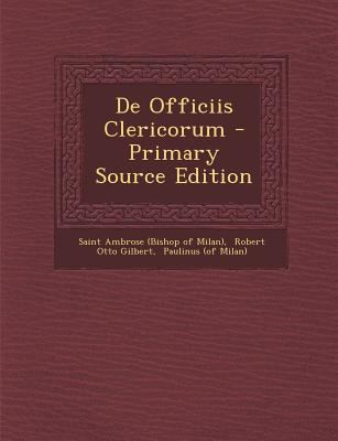 de Officiis Clericorum - Primary Source Edition [Latin] 1293618209 Book Cover