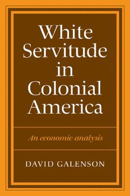 White Servitude in Colonial America 052127379X Book Cover