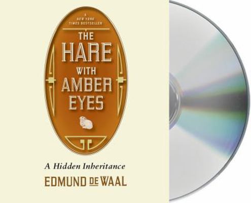 The Hare with Amber Eyes: A Hidden Inheritance 1427230064 Book Cover