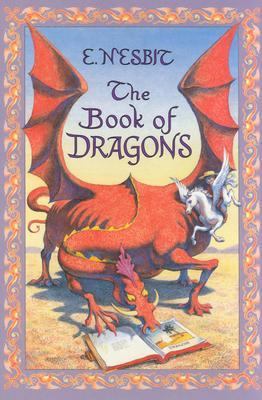 The Book of Dragons 1587171058 Book Cover