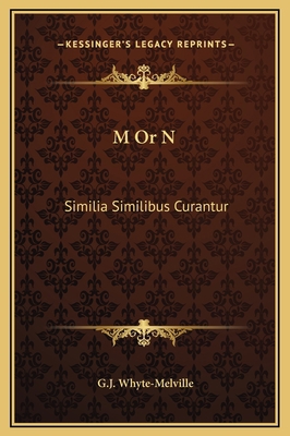 M Or N: Similia Similibus Curantur 1169303870 Book Cover