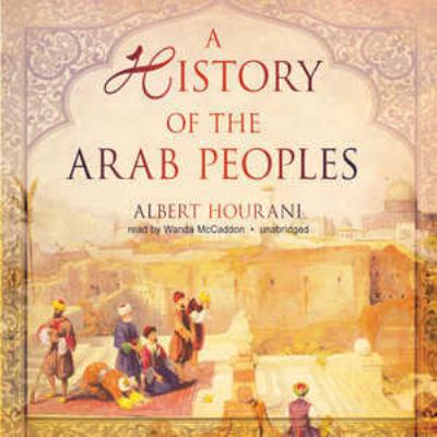 A History of the Arab Peoples 1441787933 Book Cover