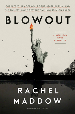 Blowout: Corrupted Democracy, Rogue State Russi... 0525575472 Book Cover