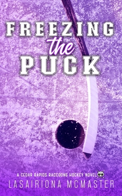 Freezing the Puck 1913878392 Book Cover