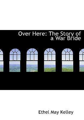 Over Here: The Story of a War Bride [Large Print] 0554737884 Book Cover