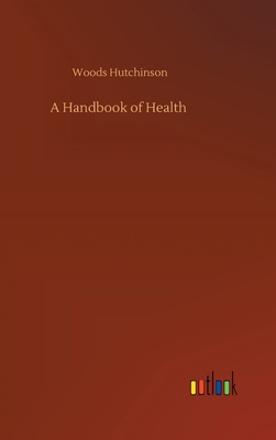 A Handbook of Health 3752367458 Book Cover