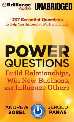 Power Questions: Build Relationships, Win New B... 1480540927 Book Cover