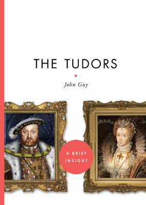 The Tudors (A Brief Insight) 1402775393 Book Cover
