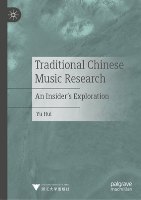 Traditional Chinese Music Research: An Insider'... 9819763932 Book Cover