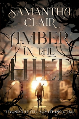 Amber in the Hilt B0GRQ3Y8H8 Book Cover