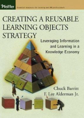Creating a Reusable Learning Objects Strategy: ... 0787964956 Book Cover