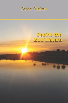 Beside the Still Waters 1508805717 Book Cover