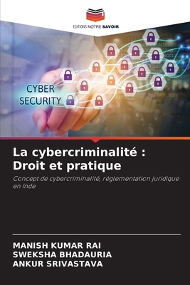 La cybercriminalité: Droit et pratique [French] 6207990447 Book Cover