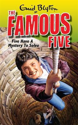Five Have a Mystery to Solve (Famous Five) 0340931787 Book Cover