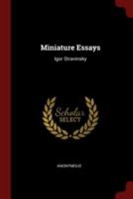 Miniature Essays: Igor Stravinsky 1375914006 Book Cover