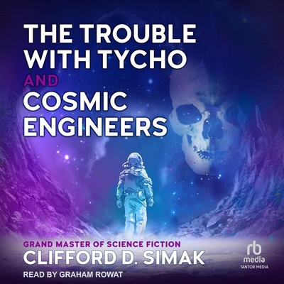 The Trouble with Tycho and Cosmic Engineers B0DKW4HKH4 Book Cover