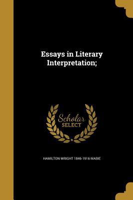 Essays in Literary Interpretation; 1362434884 Book Cover