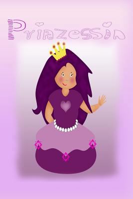 Prinzessin [German] 1726683125 Book Cover