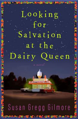 Looking for Salvation at the Dairy Queen 0307395014 Book Cover